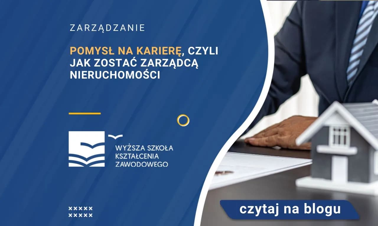 Jak zostać zarządcą nieruchomości bez formalnych wymagań i stresu